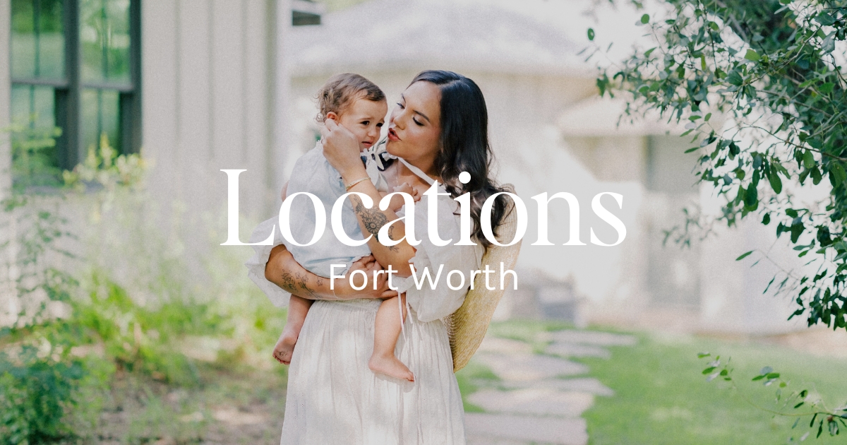 Mama holding baby and text that reads Locations Fort Worth